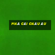 nhà cái châu âu