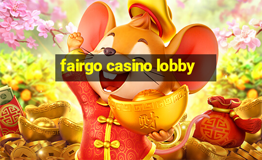 fairgo casino lobby