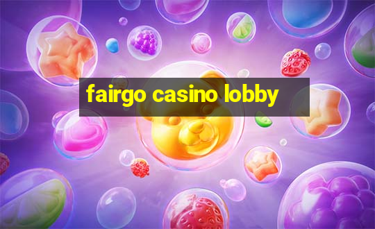 fairgo casino lobby