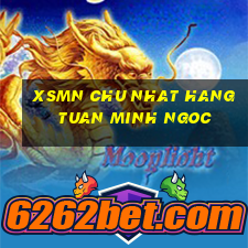 xsmn chu nhat hang tuan minh ngoc