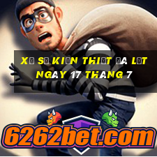 xổ số kiến thiết đà lạt ngày 17 tháng 7