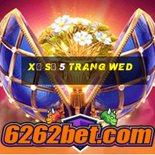 xổ số 5 trang wed