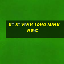 xổ số vĩnh long minh ngọc