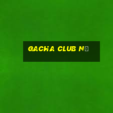 gacha club nữ