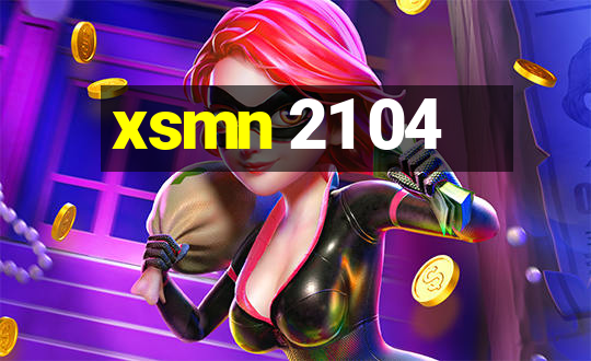 xsmn 21 04