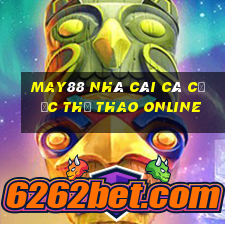 May88 nhà cái cá cược thể thao Online