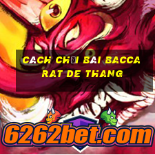 cách chơi bài baccarat de thang