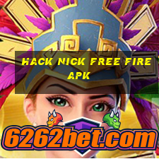 hack nick free fire apk