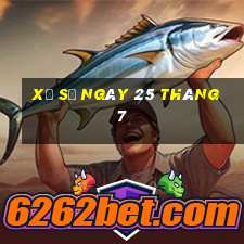 xổ số ngày 25 tháng 7