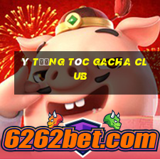 ý tưởng tóc gacha club