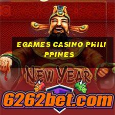 egames casino philippines