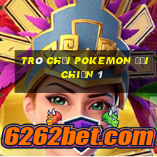 trò chơi pokemon đại chiến 1