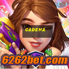 cadena