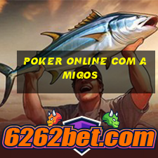 poker online com amigos