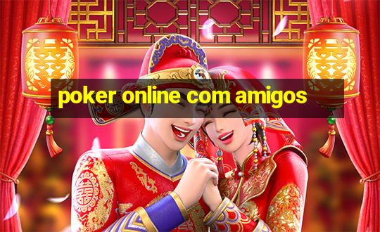 poker online com amigos