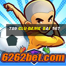 789 Clu Game Bài 567