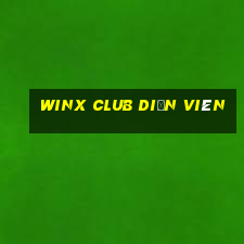 winx club diễn viên