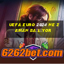 uefa euro 2024 ne zaman başlıyor