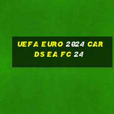 uefa euro 2024 cards ea fc 24