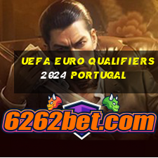 uefa euro qualifiers 2024 portugal