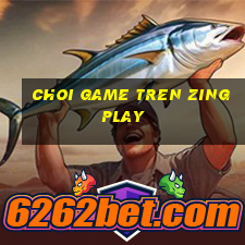 choi game tren zing play