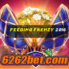 feeding frenzy 2016