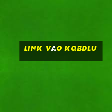 Link Vào Kqbdlu