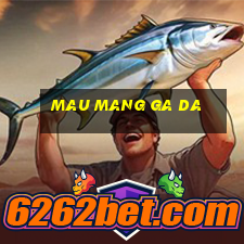 mau mang ga da