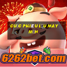 Cuộc phiêu lưu may mắn