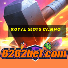 royal slots casino