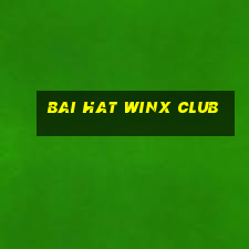 bai hat winx club