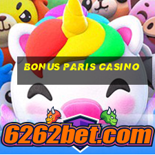 bonus paris casino