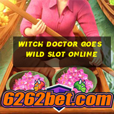 witch doctor goes wild slot online