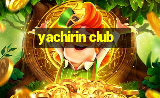 yachirin club