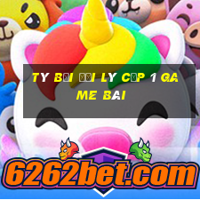 Tý Bối Đại Lý Cấp 1 Game Bài