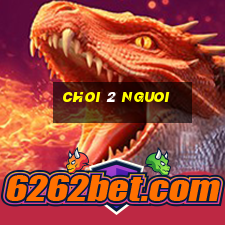 choi 2 nguoi