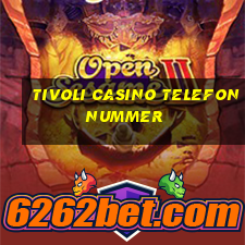 tivoli casino telefonnummer