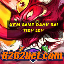 xem game danh bai tien len