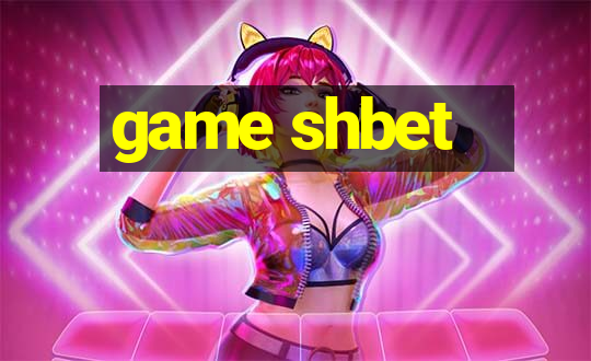 game shbet