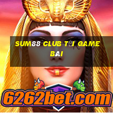 Sum88 Club Tải Game Bài