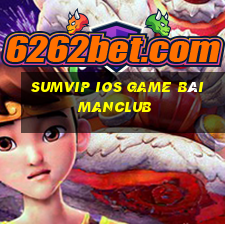 Sumvip Ios Game Bài Manclub