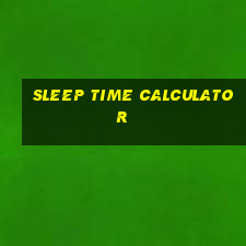 sleep time calculator