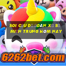 soi cầu dự đoán xổ số miền trung hôm nay