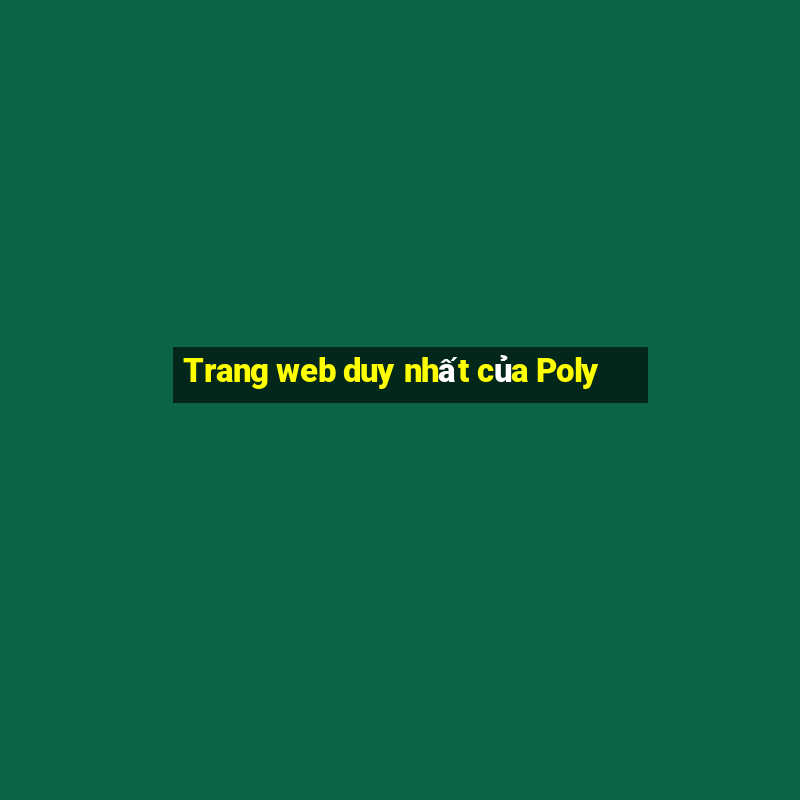 Trang web duy nhất của Poly