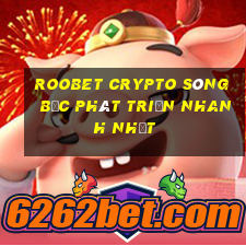 roobet crypto sòng bạc phát triển nhanh nhất