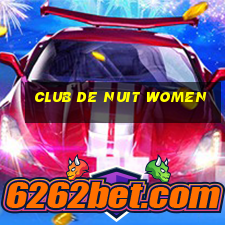 club de nuit women