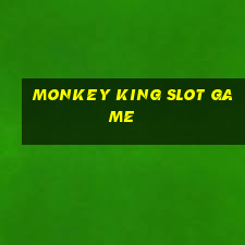 monkey king slot game