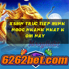 xsmn truc tiep minh ngoc nhanh nhat hom nay