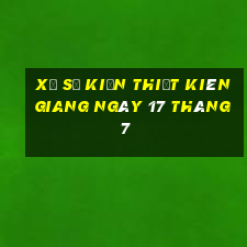 xổ số kiến thiết kiên giang ngày 17 tháng 7