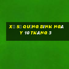 xổ số quảng bình ngày 10 tháng 3